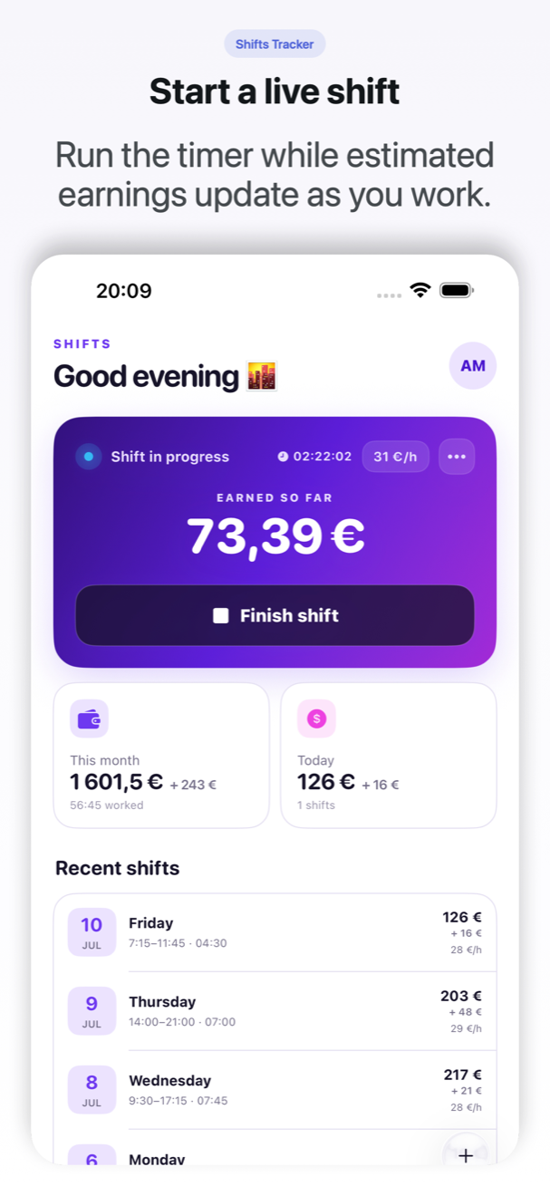 Live shift timer with estimated earnings.